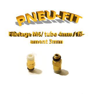Pneufit M6 - tube 4mm - filaments 3mm