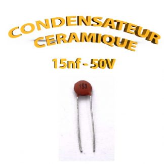 Condensateur Céramique 15nf - 153 - 50V