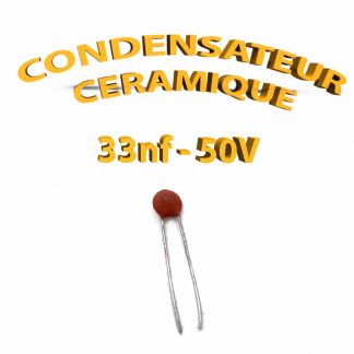Condensateur Céramique 33nf - 333 - 50V