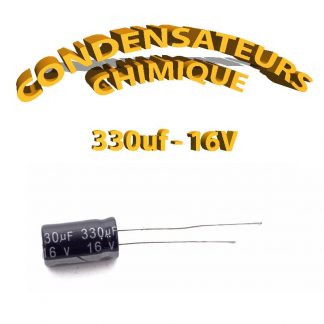 Condensateur chimique 330uF 16V