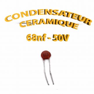 Condensateur Céramique 68nf - 683 - 50V