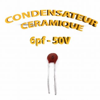 Condensateur Céramique 6pf - 6 - 50V