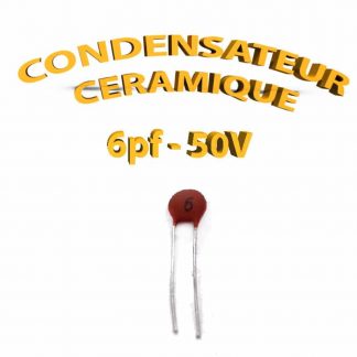 Condensateur Céramique 6pf - 6 - 50V