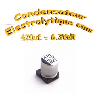 Condensateur électrolytique CMS - SMD 470uF 6,3v