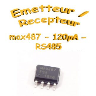 Max 487 - Émetteur / Récepteur RS485 - 120µA