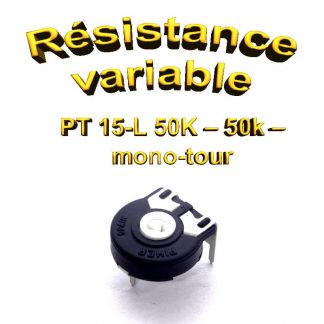 PT 15-L 50K – 50k – Résistance variable mono-tour