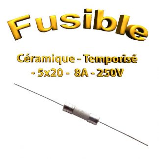 Fusible Temporisé 8A 250v -T5AL250V - à souder -5x20mm