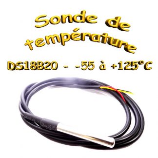 DS18B20 - Sonde température étanche - submersible - -55 à + 125°C