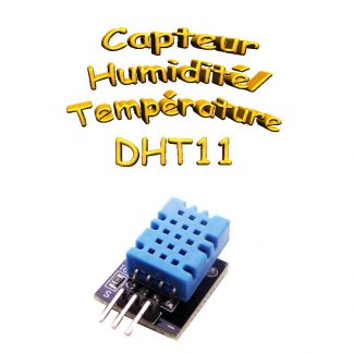 DHT11 - Capteur température/Humidité - -55 à + 125°C