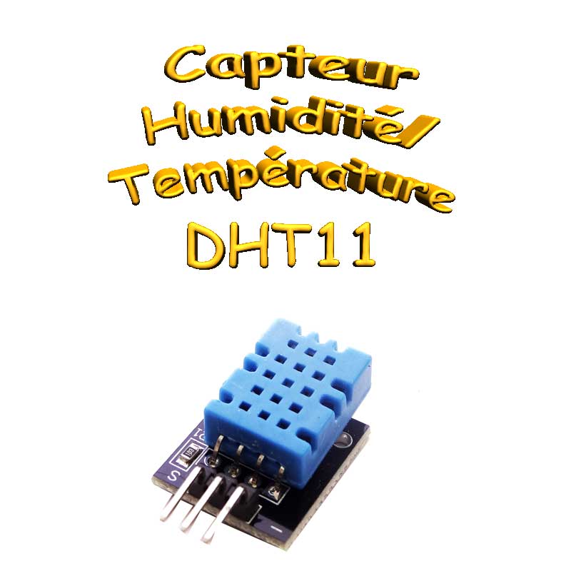 Capteur d'humidité et de température DHT-11