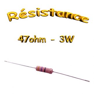 Résistance 47 ohms métallique 3W 5% - THT - 5 x 15mm