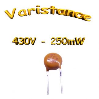 7N431K - Varistance 430 Volts - 0.25W - oxyde métal
