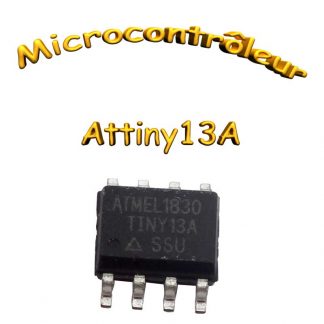 Tiny13A - AVR - Eeprom:64o- SRam: 64o- Flash kb - SO8-W