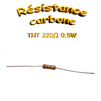 Résistance couche de carbone 220Ω 0.5W THT