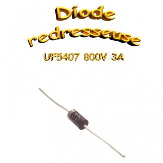 Diode de redressement THT 800V 3A UF5407